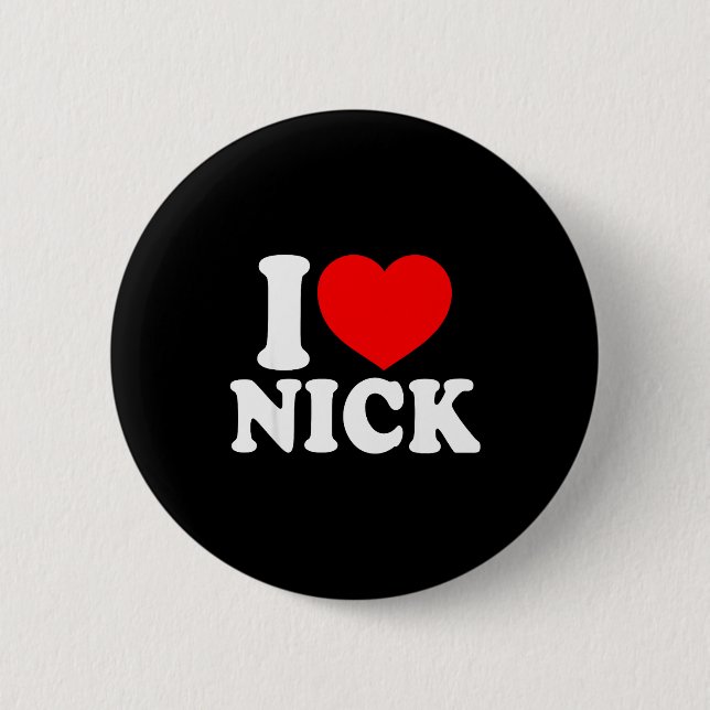 I Love Nick, I Heart Nick Name, Red Heart Valentin Button (Vorderseite)