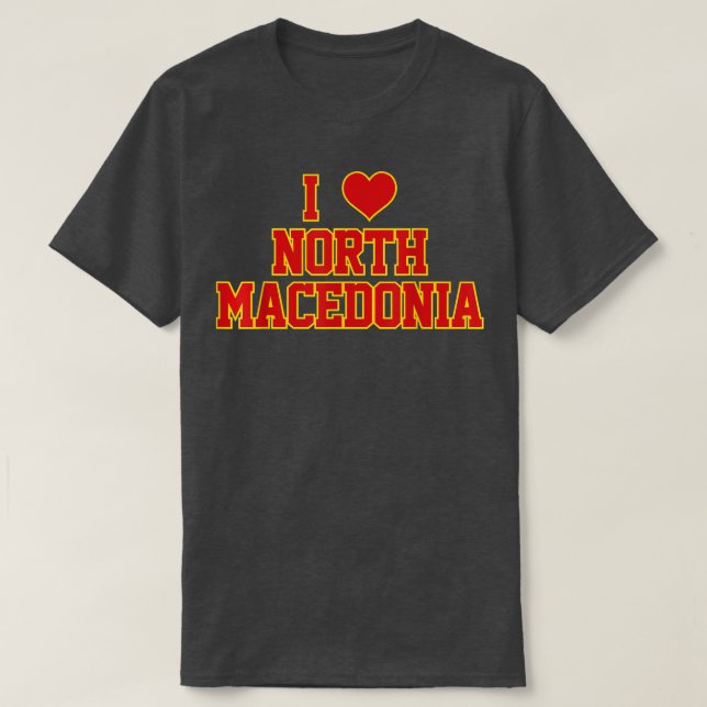 I Love North Macedonia  T-Shirt (Design vorne)