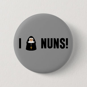 I Love Nuns Button