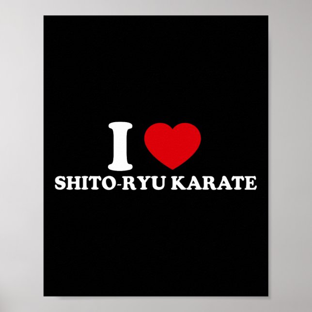 I Love O-ryu Karate  Poster (Vorne)