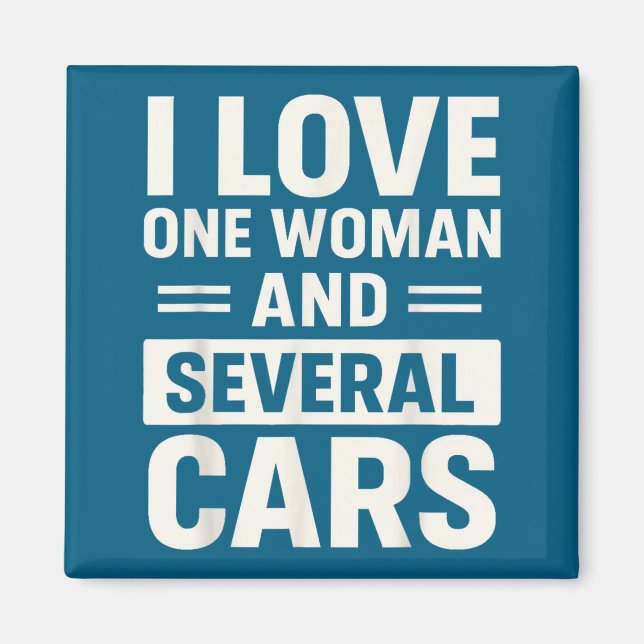 I Love One Woman And Several Funny Car Lover Husba Magnet (Vorne)