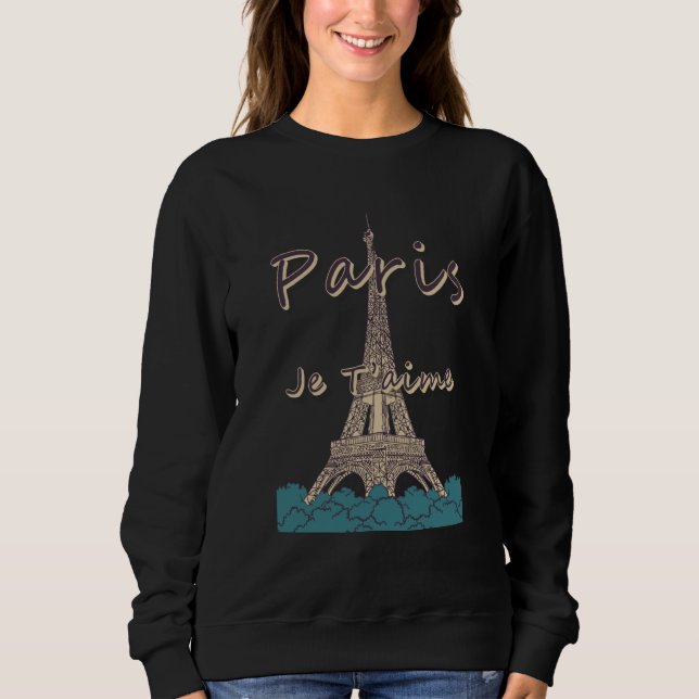 I Love Paris and Eiffel Tower Bonjour from France Sweatshirt (Vorderseite)