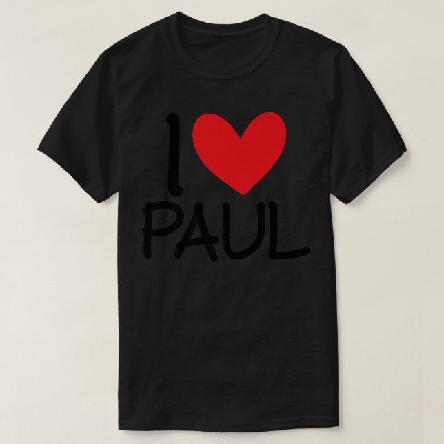 I Love Paul Name Heart Personalized Men Guy BFF Fr T-Shirt (Design vorne)