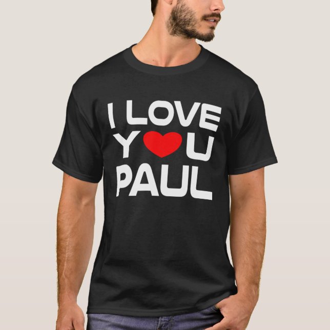 I Love Paul Red Heart to say Honey I love you T-Shirt (Vorderseite)