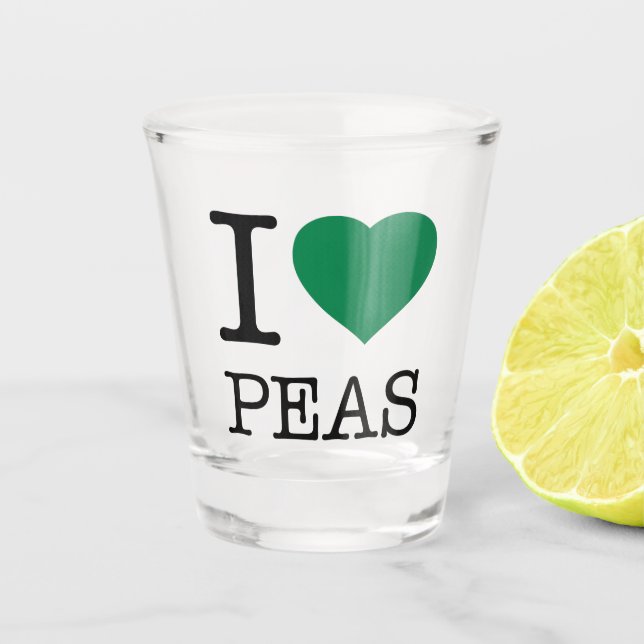 I LOVE PEAS SCHNAPSGLAS (Vorderseite)