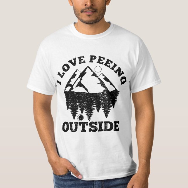 I Love Peeing Outside - Funny Hiking Camping Gift  T-Shirt (Vorderseite)