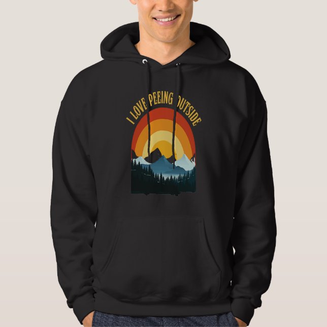 I love peeing outside funny hiking camping lovers hoodie (Vorderseite)