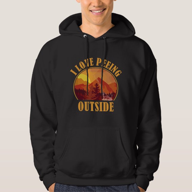 I LOVE PEEING OUTSIDE I Funny Outdoor Camping Fan  Hoodie (Vorderseite)