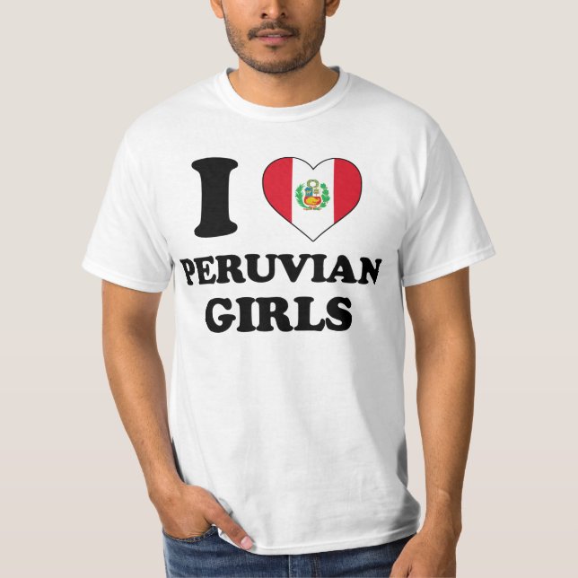 I love Peruvian Girls T-Shirt (Vorderseite)