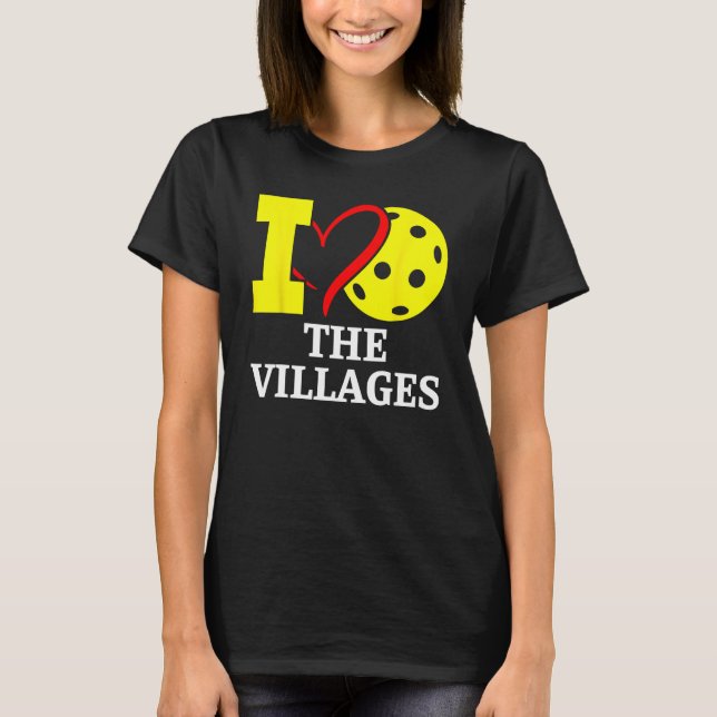 I Love Pickleball in The. Villages, Florida T-Shirt (Vorderseite)