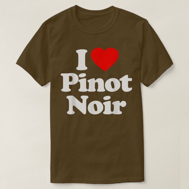 I Love Pinot Noir Heart _ Funny  T-Shirt (Design vorne)