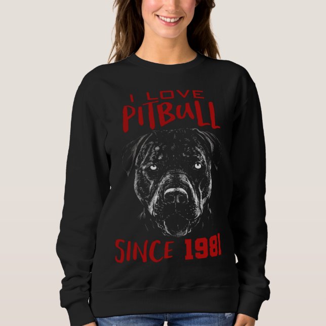 I love pitbull since 1981 sweatshirt (Vorderseite)