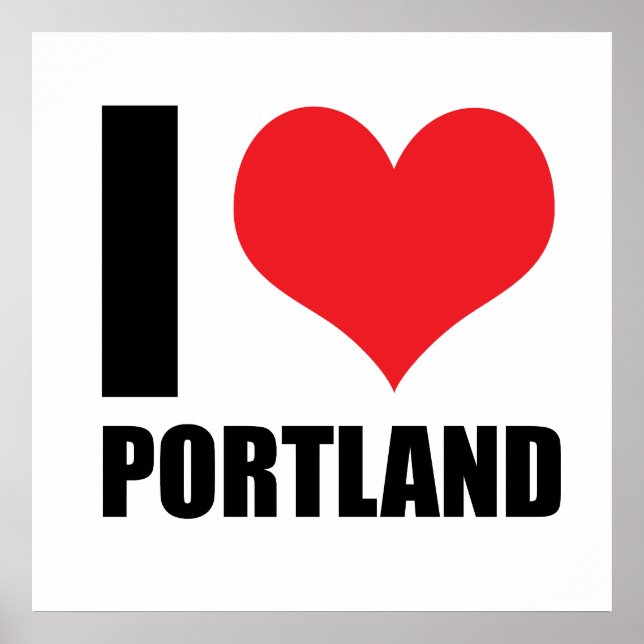 I love Portland Poster (Vorne)