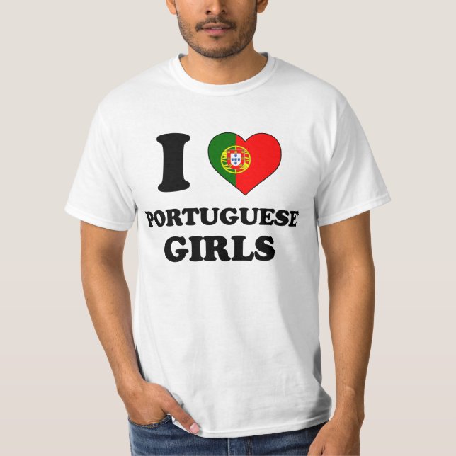 I love Portuguese Girls T-Shirt (Vorderseite)