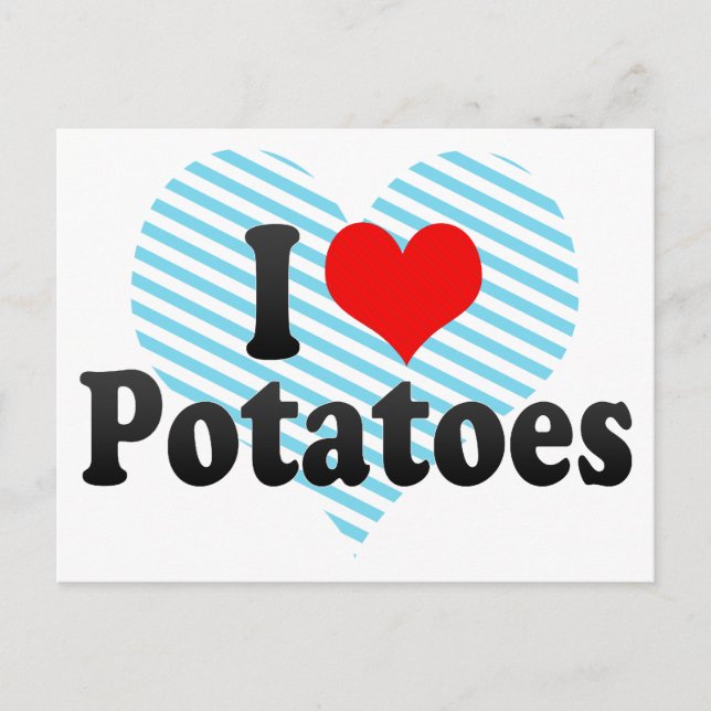 I Love Potatoes Postkarte (Vorderseite)