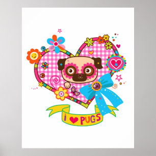 I Love Pugs! Poster