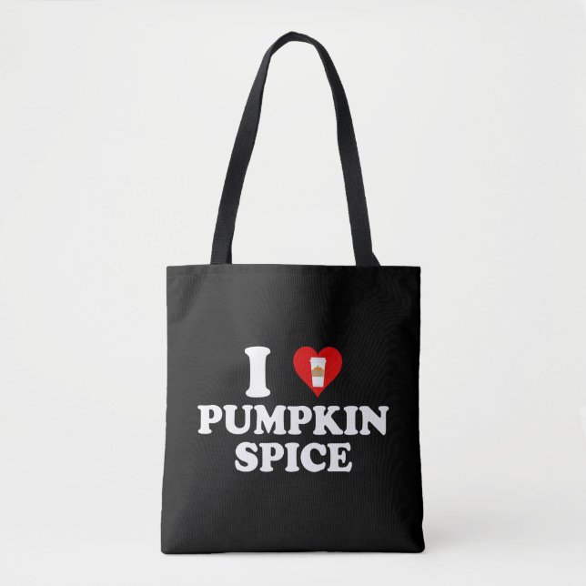 I Love Pumpkin Spice (Vorderseite)