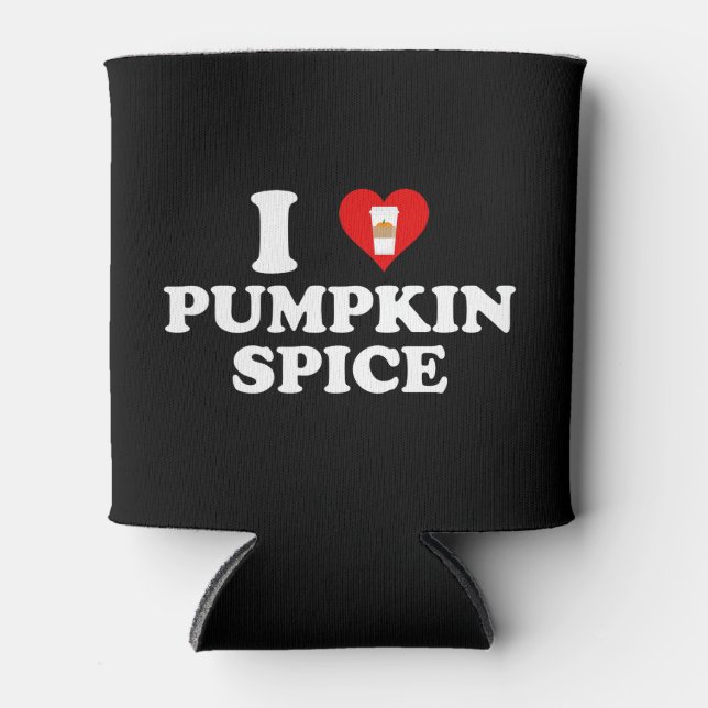 I Love Pumpkin Spice Dosenkühler (Vorderseite)