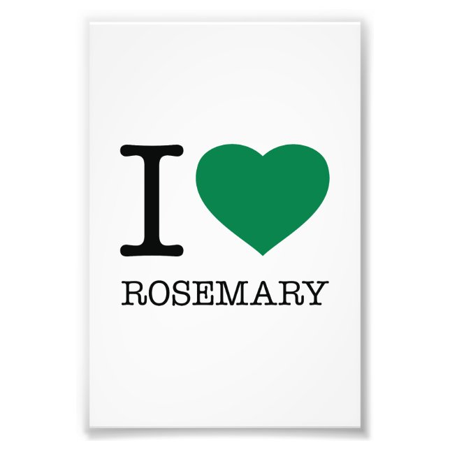 I LOVE ROSEMARY FOTODRUCK (Vorne)