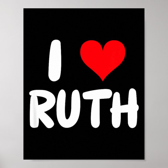 I Love Ruth - Heart - Name  Poster (Vorne)