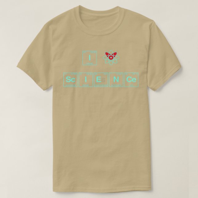 I LOVE SCIENCE written in Periodic Table Elemente  T-Shirt (Design vorne)