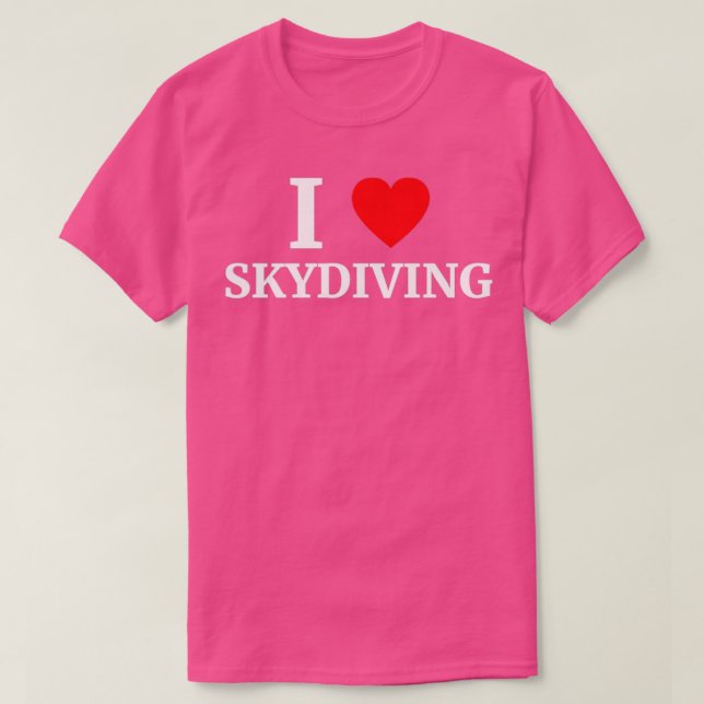 I Love Skydiving Heart T-Shirt (Design vorne)