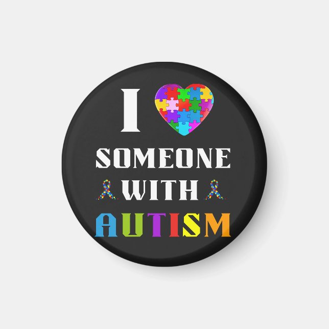 I Love Someone With Autism Magnet (Vorne)