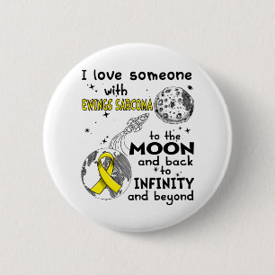 I love Someone with Ewings Sarcoma Awareness Button