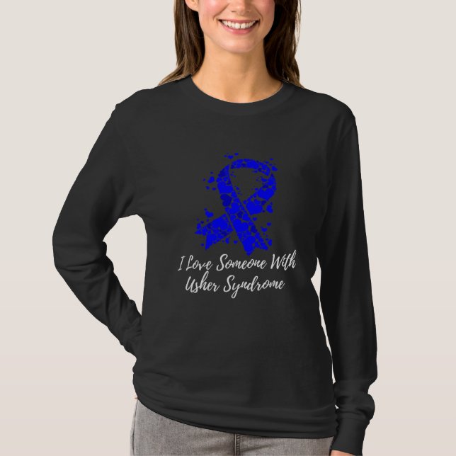 I Love Someone With Usher Syndrome Awareness T-Shirt (Vorderseite)