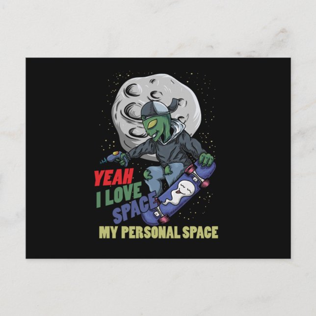 I Love Space My Personal Space Alien Skater Skatin Postkarte (Vorderseite)
