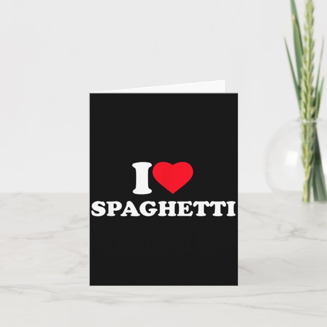 I Love Spaghetti I Heart Spaghetti Lover Food Past Karte (Vorderseite)