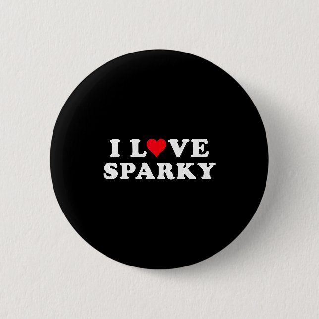 I Love Sparky Matching Girlfriend &amp; Boyfriend  Button (Vorderseite)