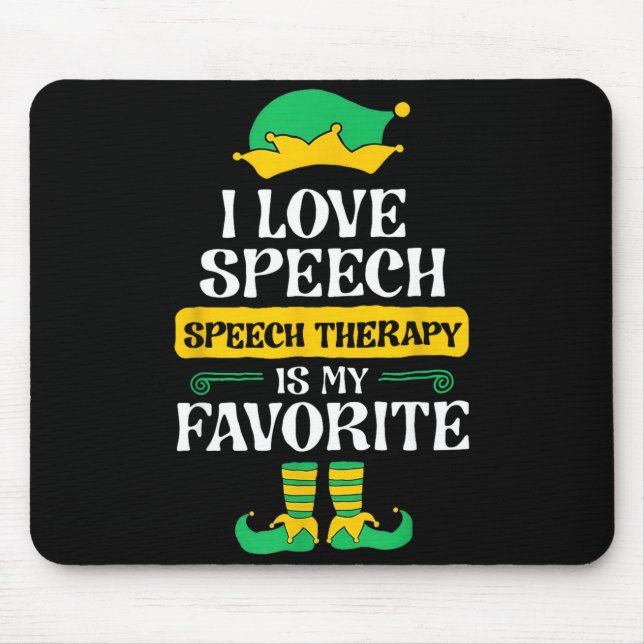 I Love Speech Speech Therapy Is My Favorite  Mousepad (Vorne)