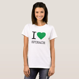 I LOVE SPINACH T-Shirt