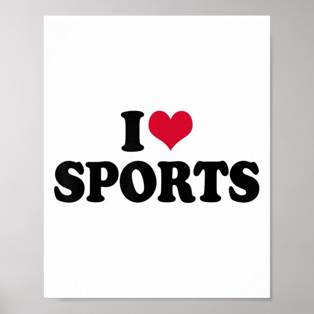 I Love Srts Fitness Motivation  Poster (Vorne)