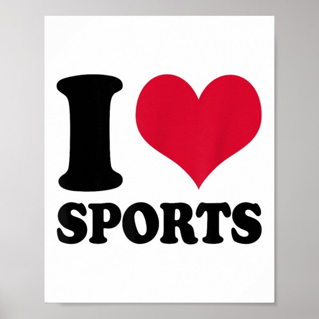 I Love Srts Fitness Motivation  Poster (Vorne)