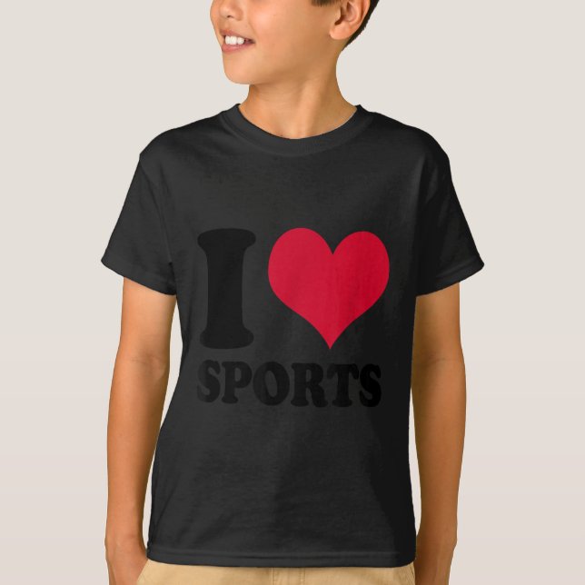 I Love Srts Fitness Motivation  T-Shirt (Vorderseite)