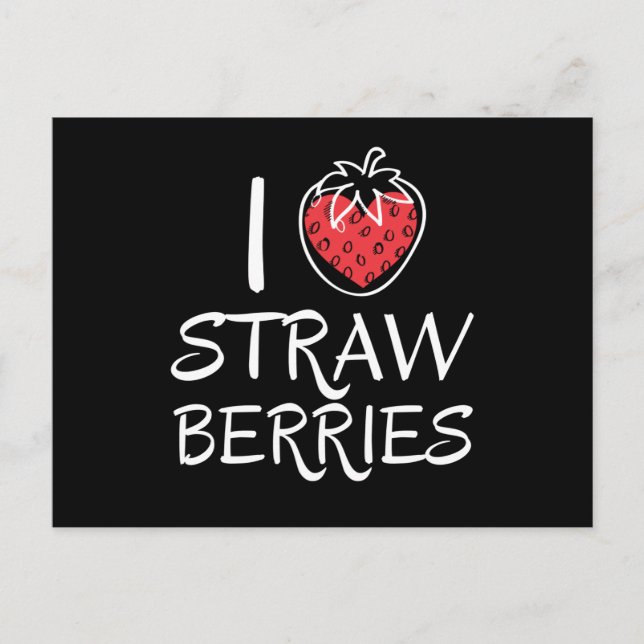 I Love Strawberries Strawberry Fruits Postkarte (Vorderseite)