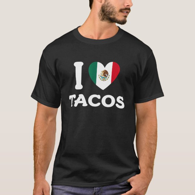 I Love Tacos Foodie Taco   Mexican Heart Flag T-Shirt (Vorderseite)