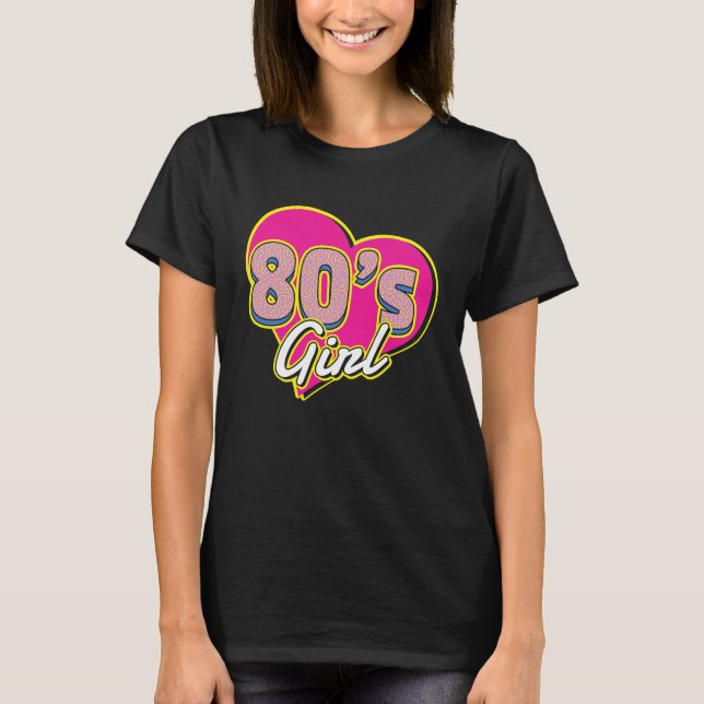 I Love The 80s For all who Love 80s T-Shirt (Vorderseite)