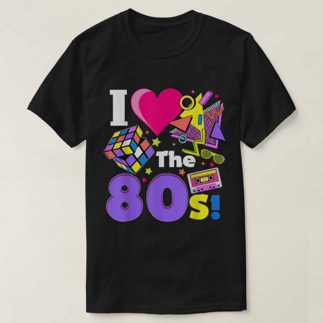 I Love The 80s Retro Neon Design T-Shirt (Design vorne)