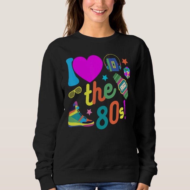 I love The 80s  Retro Party 80's Costume for Men W Sweatshirt (Vorderseite)