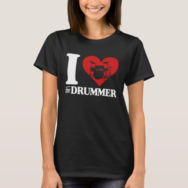 I Love The Drummer Cute I Heart The Drummer Wife G T-Shirt (Vorderseite)