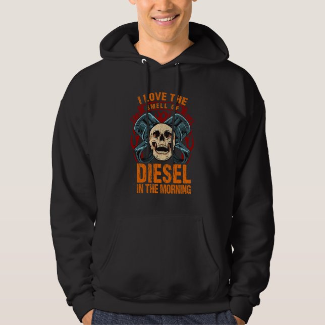 I Love the Smell of Diesel in the Morning Hoodie (Vorderseite)