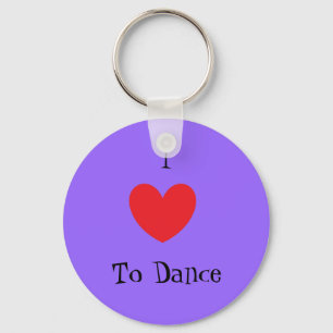 I Love To Dance, Keychain Schlüsselanhänger