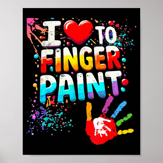 I Love To Finger Paint, I'm Paint Cute Valentines  Poster (Vorne)