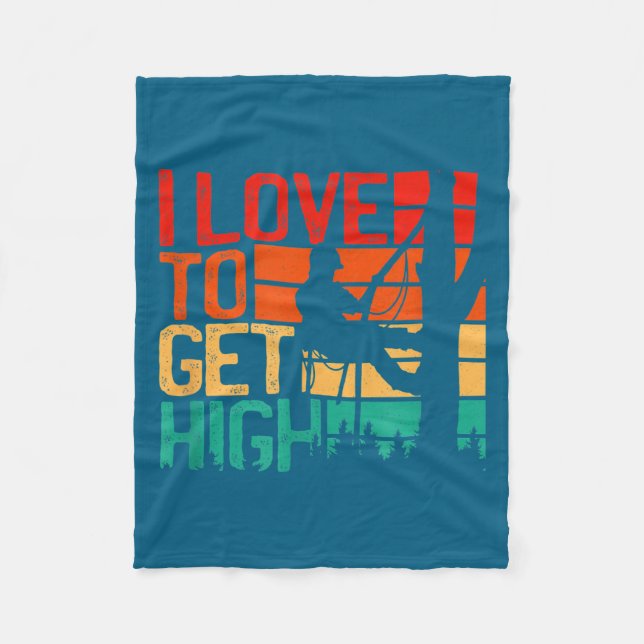 I Love To Get High - Funny Arborist Quote Humor Tr Fleecedecke (Vorderseite)