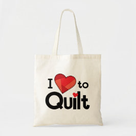 I Love to Quilt Tote Bag – Quilter’s Everyday Bag Tragetasche