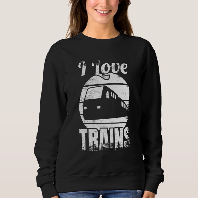 I Love Trains Railway Sweatshirt (Vorderseite)