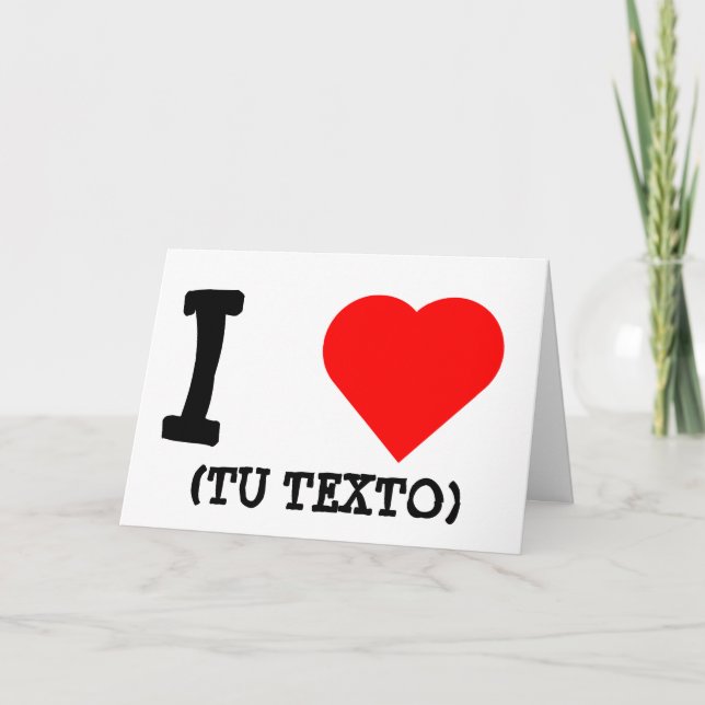 I LOVE + TU TEXTO KARTE (Vorderseite)